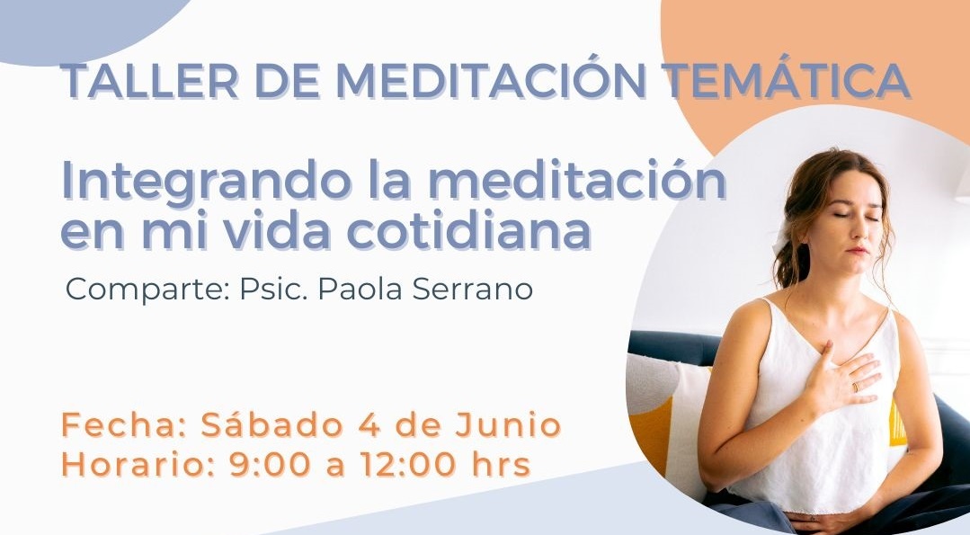 ¡Nuevos talleres mensuales de Meditación!