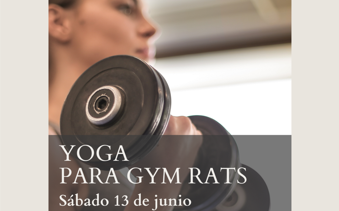 Clase especial: YOGA PARA GYM RATS